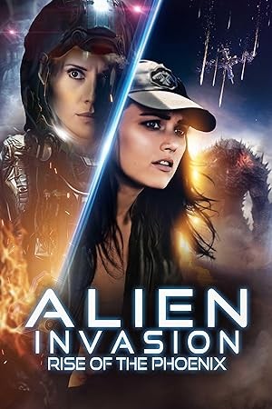 فيلم Alien Invasion: Rise of the Phoenix 2025 مترجم فيلم Alien Invasion: Rise of the Phoenix 2025 مترجم