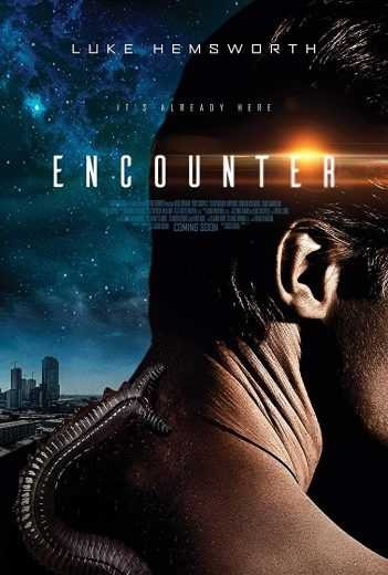 مشاهدة فيلم Encounter 2018 مترجم مشاهدة فيلم Encounter 2018 مترجم