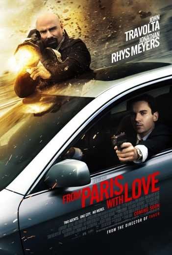 مشاهدة فيلم From Paris With Love 2010 مترجم مشاهدة فيلم From Paris With Love 2010 مترجم